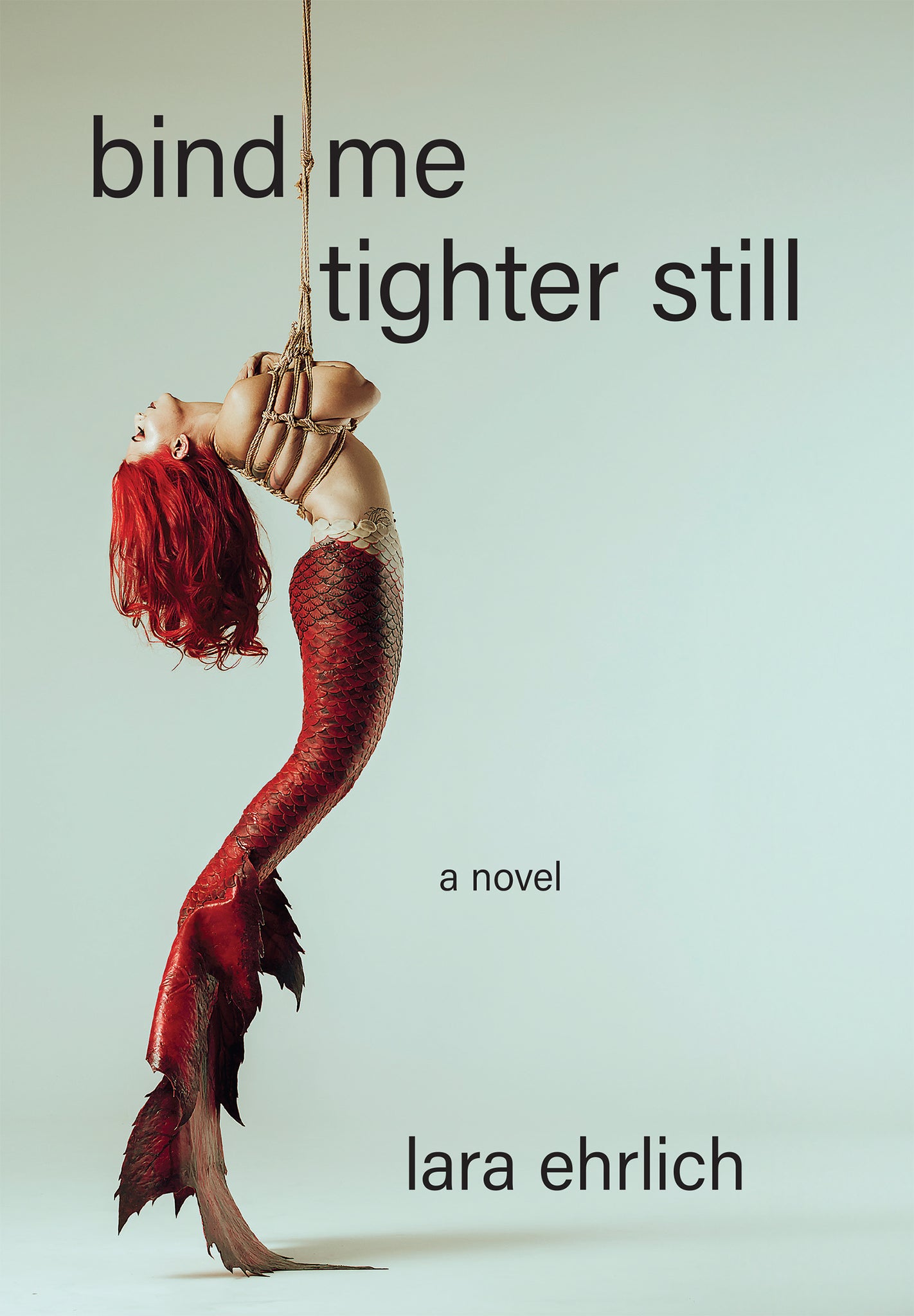 Cover image for Bind Me Tighter Still ISBN 9781636282824